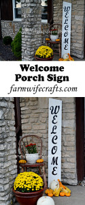 Dress up your front porch and make guests feel welcome with this DIY welcome porch sign.