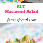 This BLT macaroni salad is delicious and perfect for summer cookouts or any other time of the year.