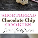 Who doesn't love a good chocolate chip cookie?  Maybe warm with a glass of ice cold milk?  If you are one of those people then you HAVE  to try this recipe for these delicious Chocolate Chip Shortbread Cookies!