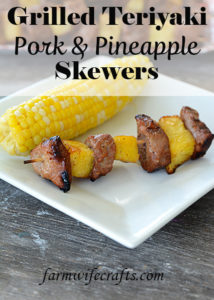 Summer means grilling and grilling means less mess in the kitchen.  My absolute favorite meal is a toss up between everything coming from the garden and everything being prepared on the grill!  This recipe for Grilled Teriyaki Pork and Pineapple Skewers is the perfect summertime meal!